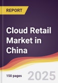Cloud Retail Market in China- Product Image