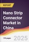 Nano Strip Connector Market in China - Product Thumbnail Image