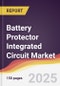 Technology Landscape, Trends and Opportunities in Battery Protector Integrated Circuit Market - Product Thumbnail Image