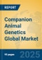 Companion Animal Genetics Global Market Insights 2025, Analysis and Forecast to 2030, by Market Participants, Regions, Technology, Application, Product Type - Product Thumbnail Image