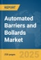 Automated Barriers and Bollards Market Report 2025 - Product Thumbnail Image