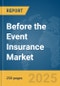 Before the Event (BTE) Insurance Market Report 2025 - Product Thumbnail Image