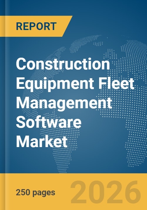 Construction Equipment Fleet Management Software Market Report 2026