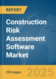 Construction Risk Assessment Software Market Report 2025- Product Image
