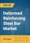 Deformed Reinforcing Steel Bar Market Report 2025 - Product Thumbnail Image