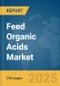 Feed Organic Acids Market Report 2025 - Product Thumbnail Image