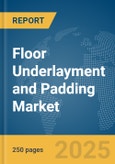 Floor Underlayment and Padding Market Report 2025- Product Image