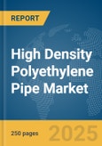 High Density Polyethylene Pipe Market Report 2025- Product Image