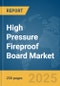High Pressure Fireproof Board Market Report 2025 - Product Thumbnail Image