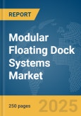 Modular Floating Dock Systems Market Report 2025- Product Image