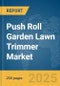 Push Roll Garden Lawn Trimmer Market Report 2025 - Product Thumbnail Image