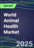 2025 World Animal Health Market Analysis, Competitive Landscape and Global Forecasts: Accelerated Rate of Change and Regulatory Uncertainty - Performance, Capabilities, Goals and Strategies of Leading Suppliers- Product Image