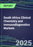 2025 South Africa Clinical Chemistry and Immunodiagnostics Markets for 120 Individual Abused Drugs, Cancer, Chemistry, Endocrine, Immunoprotein, TDM Tests - Supplier Shares, Volume/Sales Segment Forecasts, Test Methods, New Product Opportunities- Product Image