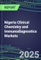 2025 Nigeria Clinical Chemistry and Immunodiagnostics Markets for 120 Individual Abused Drugs, Cancer, Chemistry, Endocrine, Immunoprotein, TDM Tests - Supplier Shares, Volume/Sales Segment Forecasts, Test Methods, New Product Opportunities - Product Thumbnail Image