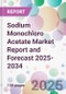 Sodium Monochloro Acetate Market Report and Forecast 2025-2034 - Product Image