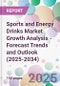 Sports and Energy Drinks Market Growth Analysis - Forecast Trends and Outlook (2025-2034) - Product Thumbnail Image