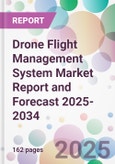 Drone Flight Management System Market Report and Forecast 2025-2034- Product Image