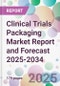 Clinical Trials Packaging Market Report and Forecast 2025-2034 - Product Thumbnail Image