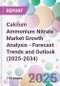 Calcium Ammonium Nitrate Market Growth Analysis - Forecast Trends and Outlook (2025-2034) - Product Thumbnail Image