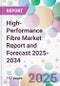 High-Performance Fibre Market Report and Forecast 2025-2034 - Product Thumbnail Image