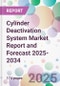 Cylinder Deactivation System Market Report and Forecast 2025-2034 - Product Thumbnail Image