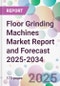 Floor Grinding Machines Market Report and Forecast 2025-2034 - Product Thumbnail Image
