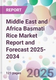 Middle East and Africa Basmati Rice Market Report and Forecast 2025-2034- Product Image