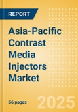Asia-Pacific Contrast Media Injectors Market Outlook to 2033 - Computed Tomography (CT) Injectors, Magnetic Resonance Imaging (MRI) Injectors and Angiographic Injectors- Product Image