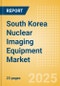 South Korea Nuclear Imaging Equipment Market Outlook to 2033 - Positron Emission Tomography (PET) Systems, Single Photon Emission Computed Tomography (SPECT) Systems and Others - Product Thumbnail Image