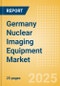 Germany Nuclear Imaging Equipment Market Outlook to 2033 - Positron Emission Tomography (PET) Systems, Single Photon Emission Computed Tomography (SPECT) Systems and Others - Product Thumbnail Image