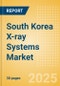 South Korea X-ray Systems Market Outlook to 2033 - Computed Radiography (CR) X-ray Systems and Direct Digital Radiography (DDR) X-ray Systems - Product Image
