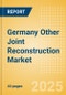 Germany Other Joint Reconstruction Market Outlook to 2033 - Ankle Replacement, Elbow Replacement, Digits Replacement and Wrist Replacement - Product Thumbnail Image