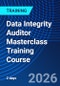 Data Integrity Auditor Masterclass Training Course (April 22-23, 2026) - Product Thumbnail Image