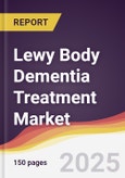 Lewy Body Dementia Treatment Market Report: Trends, Forecast and Competitive Analysis to 2031- Product Image