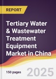 Tertiary Water & Wastewater Treatment Equipment Market in China- Product Image