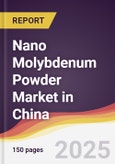 Nano Molybdenum Powder Market in China- Product Image
