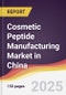 Cosmetic Peptide Manufacturing Market in China - Product Thumbnail Image