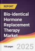 Bio-identical Hormone Replacement Therapy Market Report: Trends, Forecast and Competitive Analysis to 2031- Product Image