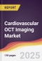 Cardiovascular OCT Imaging Market Report: Trends, Forecast and Competitive Analysis to 2031 - Product Thumbnail Image