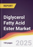 Diglycerol Fatty Acid Ester Market Report: Trends, Forecast and Competitive Analysis to 2031- Product Image