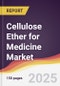 Cellulose Ether for Medicine Market Report: Trends, Forecast and Competitive Analysis to 2031 - Product Thumbnail Image