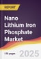 Technology Landscape, Trends and Opportunities in Nano Lithium Iron Phosphate Market - Product Image