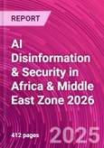AI Disinformation & Security in Africa & Middle East Zone 2026- Product Image