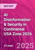AI Disinformation & Security in Continental USA Zone 2026- Product Image