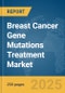 Breast Cancer Gene (BRCA) Mutations Treatment Market Report 2025 - Product Thumbnail Image
