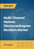 Multi-Channel Remote Electrocardiogram (ECG) Monitors Market Report 2025- Product Image