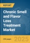 Chronic Smell and Flavor Loss Treatment Market Report 2025 - Product Thumbnail Image