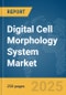 Digital Cell Morphology System Market Report 2025 - Product Thumbnail Image
