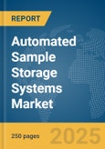 Automated Sample Storage Systems Market Report 2025- Product Image