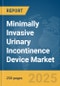 Minimally Invasive Urinary Incontinence Device Market Report 2025 - Product Thumbnail Image